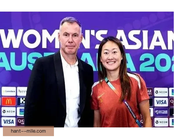 米利西奇执掌中国女足开启重建新周期剑指亚洲巅峰迈向世界杯新征程